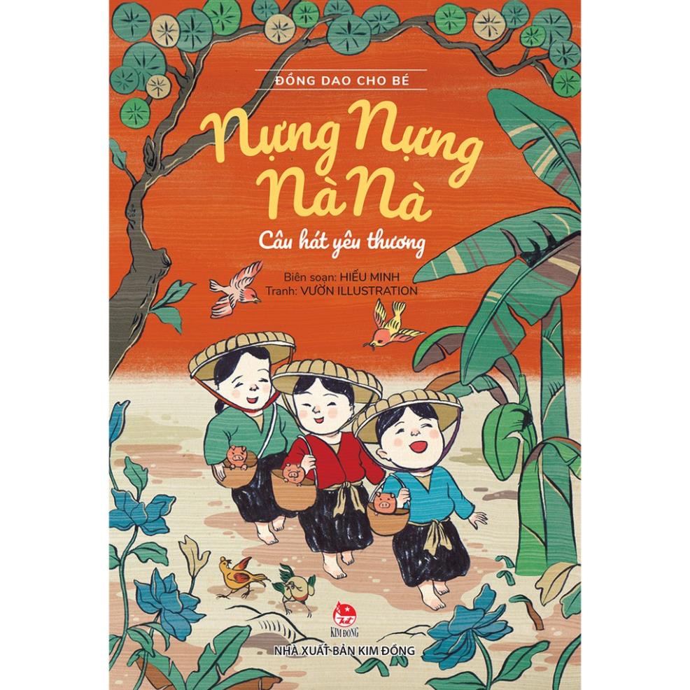 Sách Đồng Dao Cho Bé- Nựng Nựng Nà Nà - Câu Hát Yêu Thương - NXB Kim Đồng