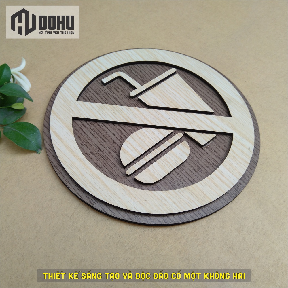 Biển Báo Cấm Mang Đồ Ăn Nước Uống Bằng Gỗ  Cắt Khắc Tia Laser
