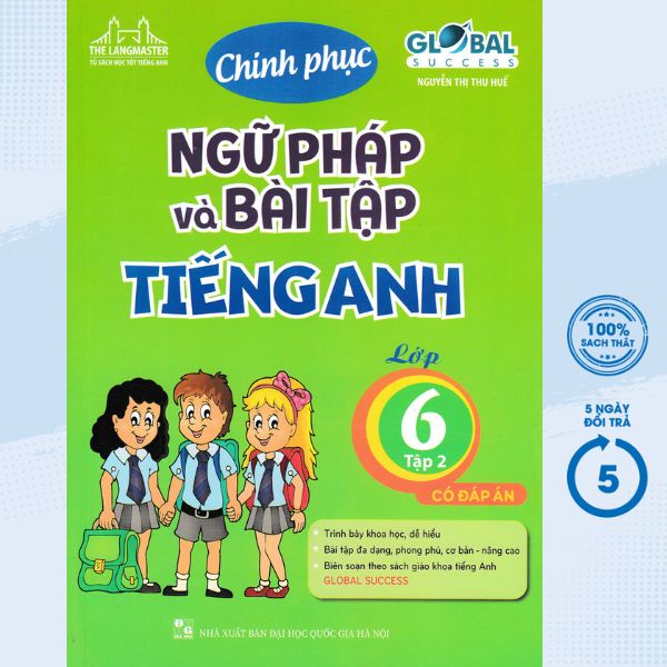 Sách Tham Khảo- The Langmaster - Chinh Phục Ngữ Pháp Và Bài Tập Tiếng Anh Lớp 6 - Tập 2 (Có Đáp Án) - MT