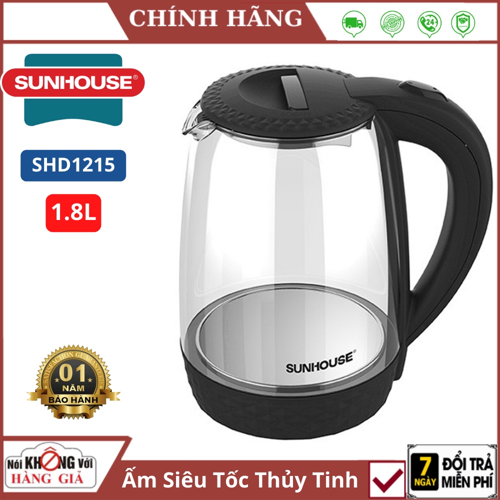 ẤM SIÊU TỐC THỦY TINH SUNHOUSE SHD1215 1.8 L - thủy tinh trong suốt an toàn sức khỏe , Bảo Hành 12 Tháng