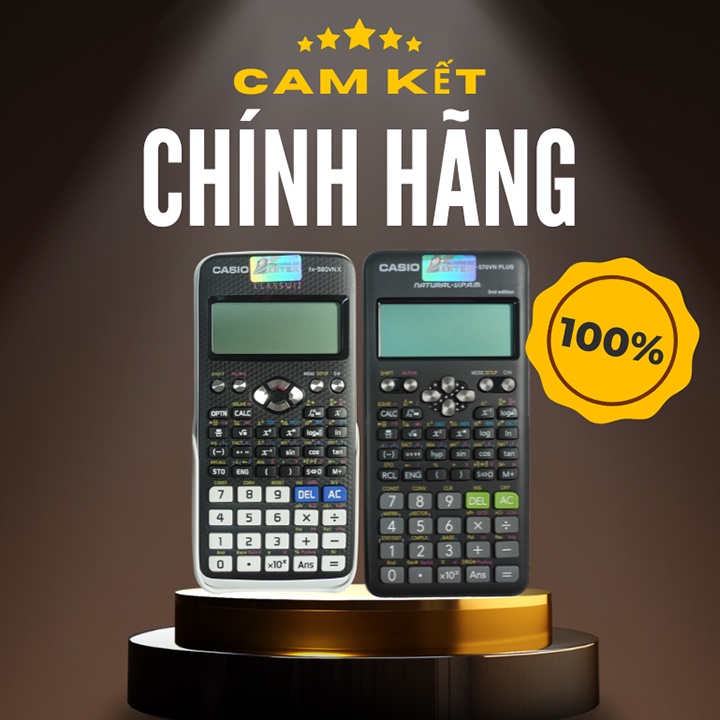 Máy tính Casio FX 570 VN Plus, Casio FX 580VNX Cam Kết 100% Hàng Casio chính hãng Bảo hành 07 năm còn nguyên seal