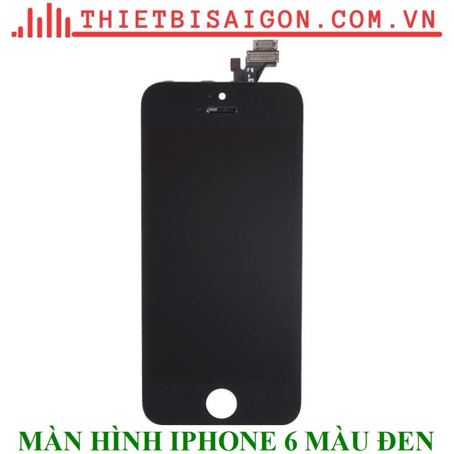 MÀN HÌNH IPHONE 6 MÀU ĐEN [ MÀN HÌNH XỊN ]