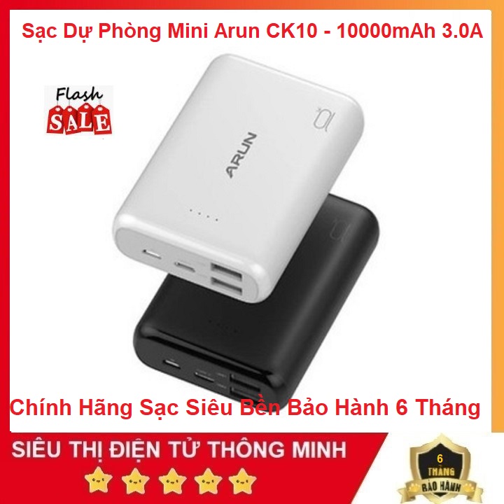 Sạc Dự Phòng Chính Hãng Arun, Model CK10 - 10000MAh 3.0A Sạc - Siêu Bền Tiện Dụng - Thiết Kế Pin Mini Rất Đẹp