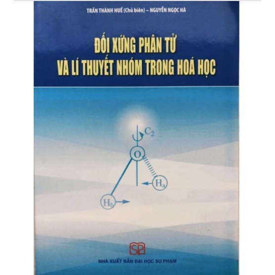 Sách - Đối xứng phân tử và lí thuyết nhóm trong Hoá học