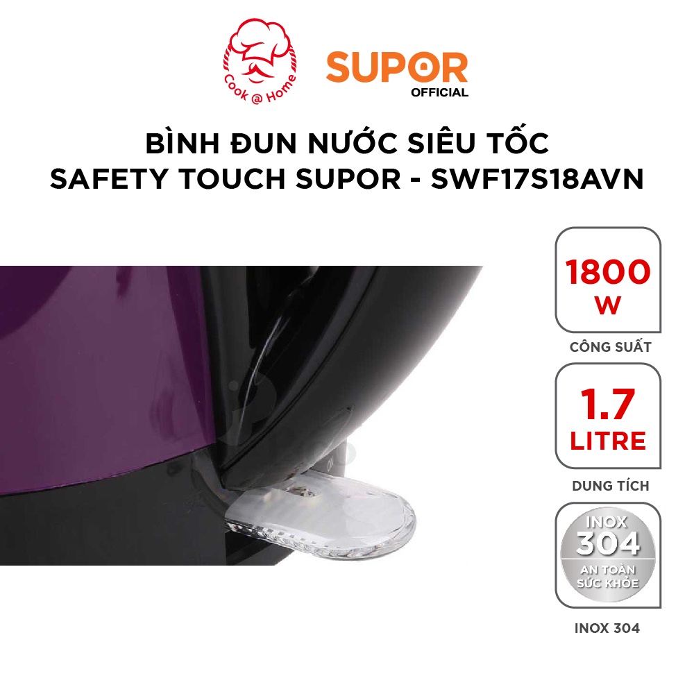 Bình đun nước siêu tốc Safety Touch Supor SWF17S18AVN - 1.7L, 1800W