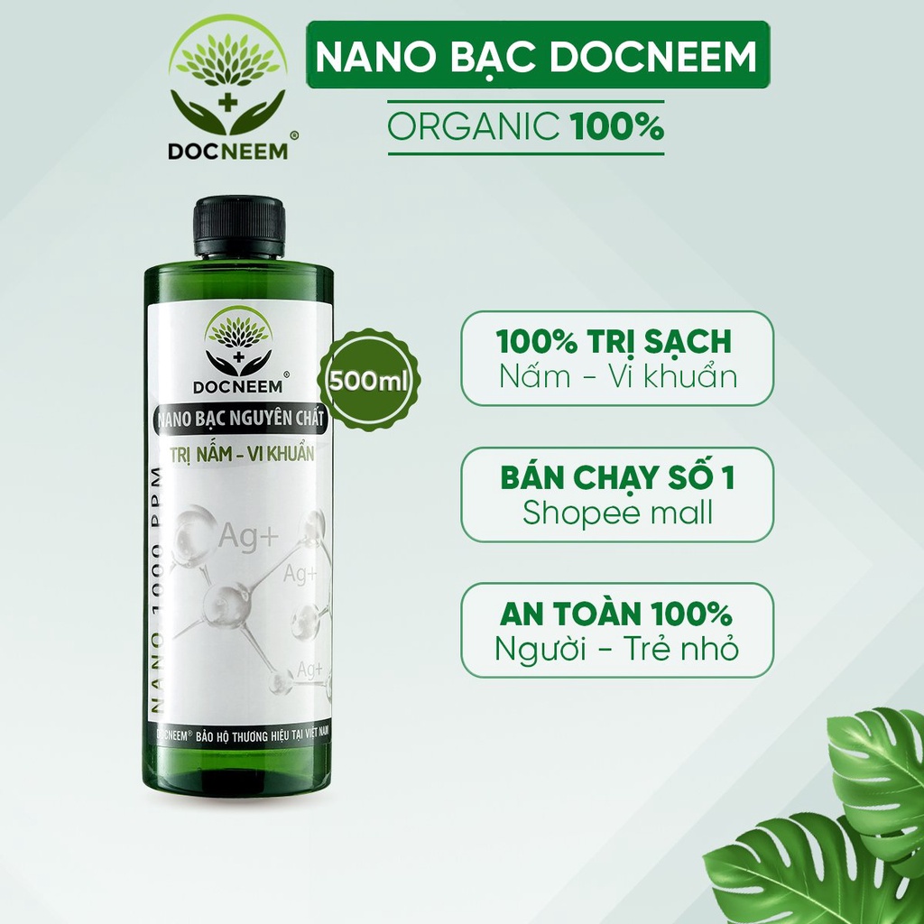 Nano bạc DOCNEEM phòng và loại vi khuẩn, nấm bệnh cho cây, hoa lan, hoa hồng, rau, thủy sản, Hàng chính hãng 500ml