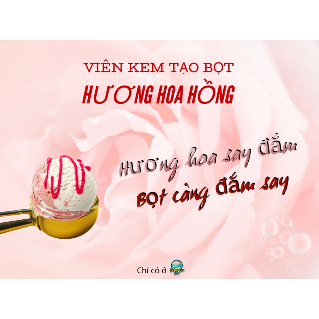 Viên kem tạo bọt bồn tắm bồng bềnh hương HOA HỒNG nhiều bọt mềm da, bubble scoop, 80, 160, 240 gram