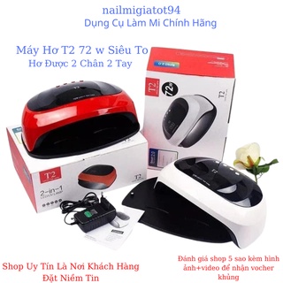 Chính hãng⚡Máy hơ T2- 72w hơ siêu nhanh, giộng hơ được 2 chân siêu tiện lợi🔥nailmigiatot94