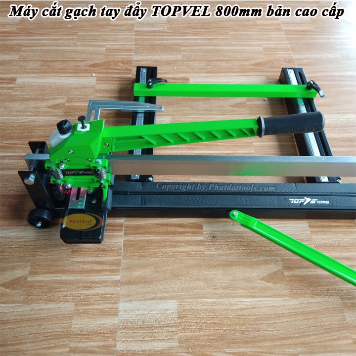 Máy Cắt Gạch Tay Đẩy Cao Cấp TOPVEL 800-E300 - Máy Cắt Gạch Men, Gạch Ốp Lát  - Chiều Dài Cắt Gạch 800mm
