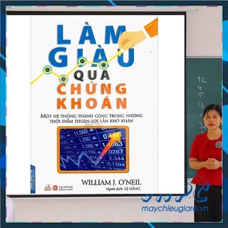 - ️làm giàu qua chứng khoán – william j.o’neil
