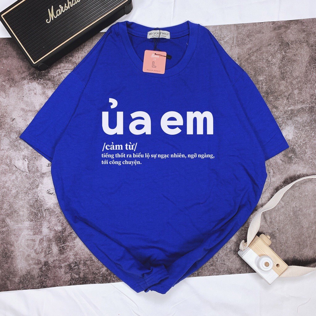 Áo thun ỦA EM áo phông unisex slogan hot trend  vải cotton thoáng mát cổ tròn bigsize XXL 2XL - shop.lucas