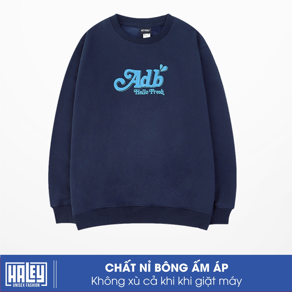 Áo Sweater Nam Nữ unisex HALEY Adb phong cách Hàn Quốc cá tính, Chất nỉ bông đẹp mã HD217 Nỉ Nam Nữ