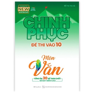 Sách Chinh phục đề thi vào 10 môn Văn