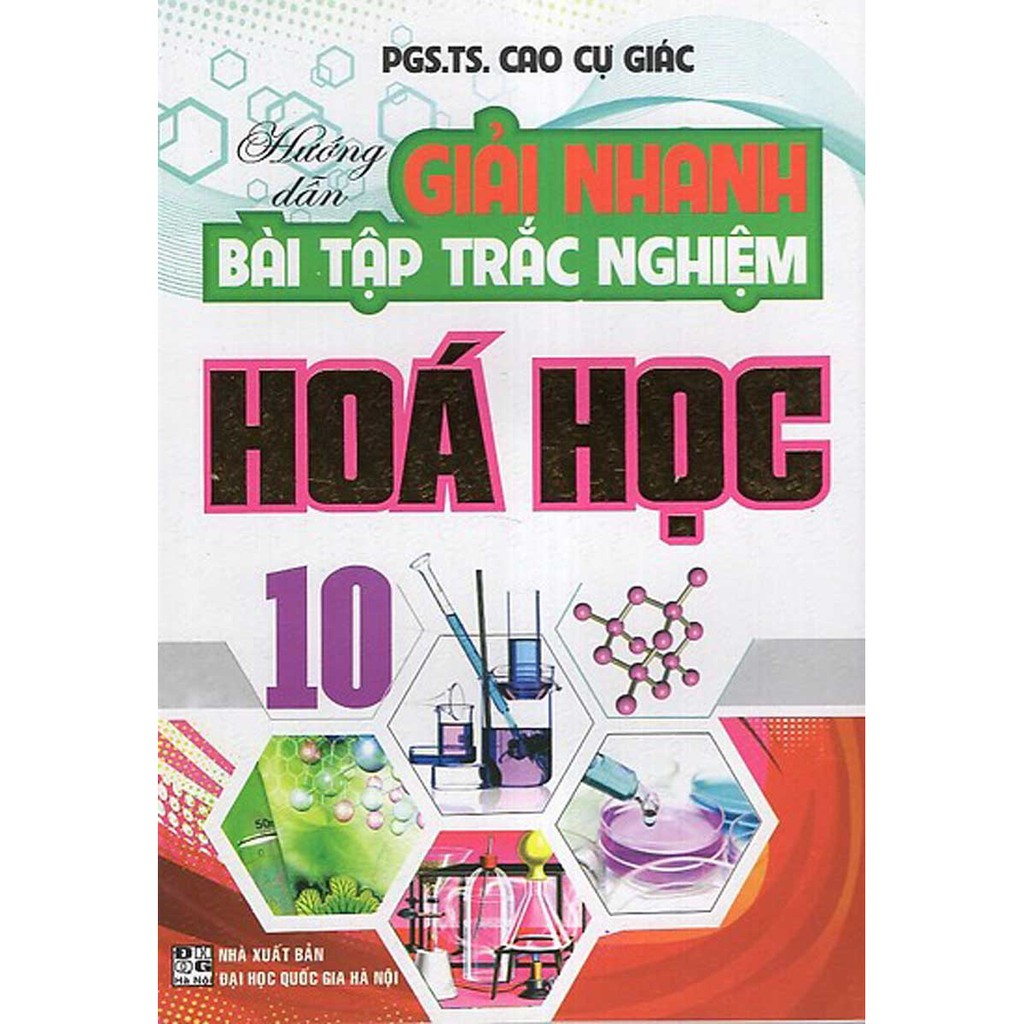 Sách - Hướng Dẫn Giải Nhanh Bài Tập Trắc Nghiệm Hoá 10