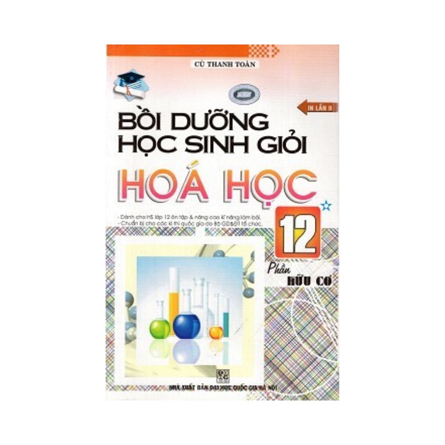 Sách - Bồi Dưỡng Học Sinh Giỏi Hóa Học Lớp 12 (Tập 1 - Hữu Cơ)