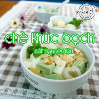 [Now Ship] Set Chè Khúc Bạch Tự Nấu 15 - 20 Chén Tặng Kèm Công Thức - BakenChill