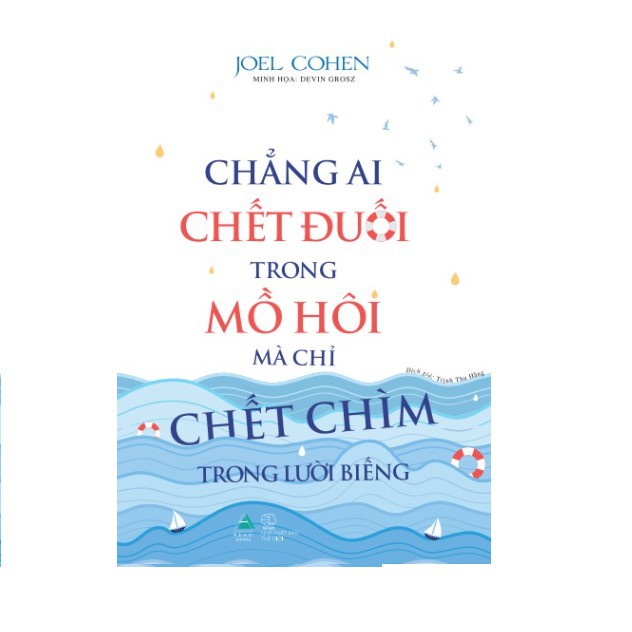 Sách - Chẳng Ai Chết Đuối Trong Mồ Hôi Mà Chỉ Chết Chìm Trong Lười Biếng