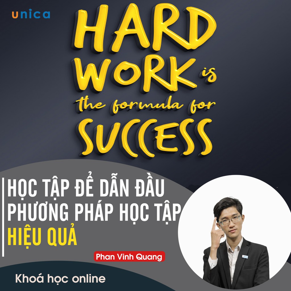 - FULL khóa học PHÁT TRIỂN CÁ NHÂN- Học tập để dẫn đầu - Phương pháp học tập hiệu quả- UNICA.VN