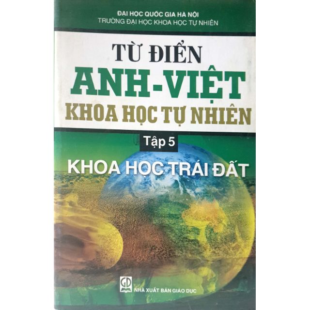 Từ Điển Anh - Việt Khoa Học Tự Nhiên Tập 5: Khoa Học Trái Đất