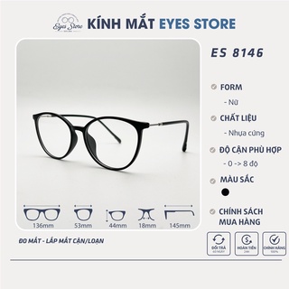 Gọng kính cận nữ eyesstore 8146 - nhựa cứng