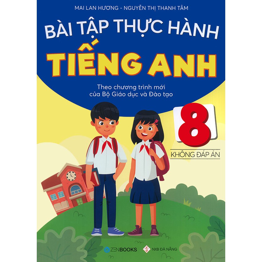 Sách - Bài tập thực hành tiếng Anh lớp 8 - Không đáp án (Theo chương trình mới của Bộ Giáo dục &amp; Đào tạo)