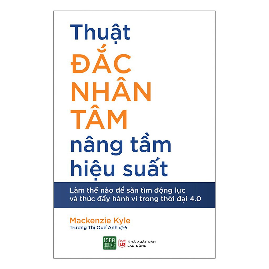 Sách - Thuật Đắc Nhân Tâm Nâng Tầm Hiệu Suất (Xả Kho)