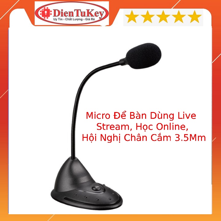 Micro Để Bàn Dùng Live Stream, Học Online, Hội Nghị Chân Cắm 3.5Mm Phù Hợp Laptop, Máy Tính Bàn