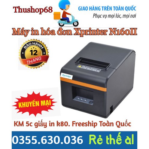 Máy in hóa đơn Xprinter N160II. Bền đẹp, nhiều khuyến mãi hấp dẫn