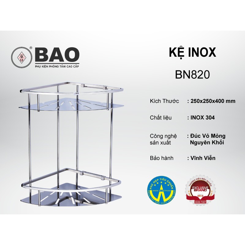 Kệ góc 2 tầng BAO Inox304 BN820 bảo hành vĩnh viễn, sáng rực và vững chắc