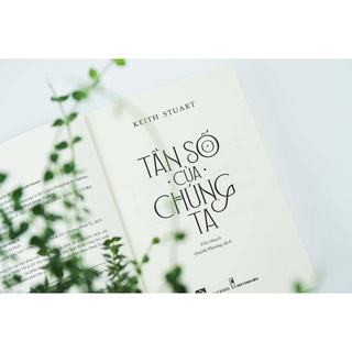 SÁCH - Tần số của chúng ta ( Keith Stuart )