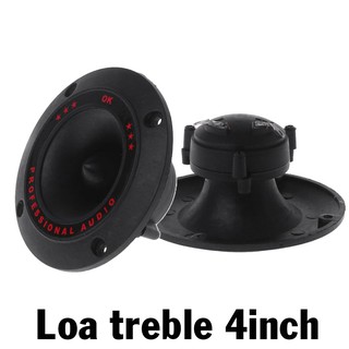 Loa treble 4inch 10cm