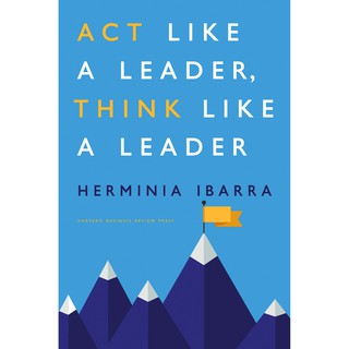 Act Like a Leader, Think Like a Leader