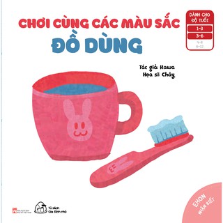 Sách - Ehon Nhận biết - Chơi cùng các màu sắc - Đồ dùng (0-3 tuổi)