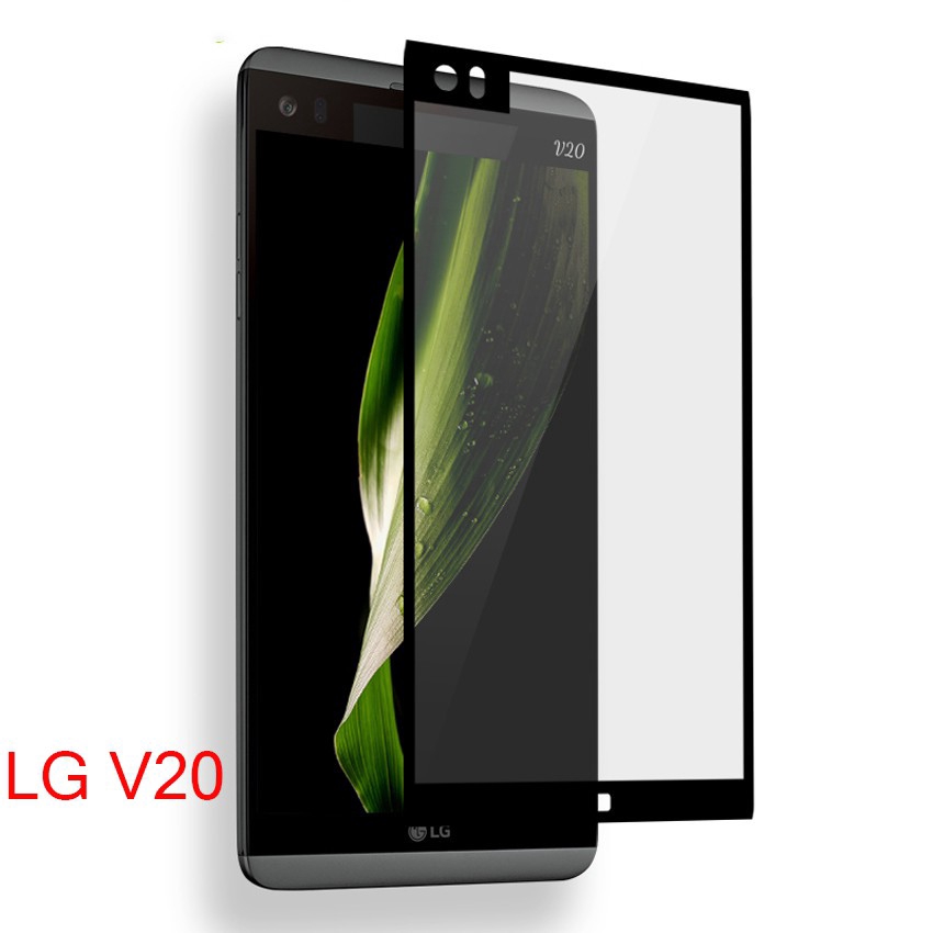 Kính cường lực bảo vệ toàn màn hình 3D dành cho điện thoại LG V35 / V30 / V20