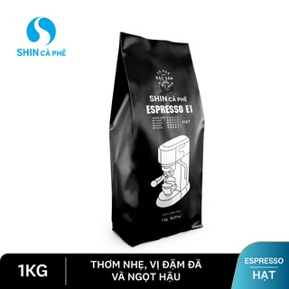 Cà phê espresso e1 - shin cà phê - cà phê pha máy - gói 1kg