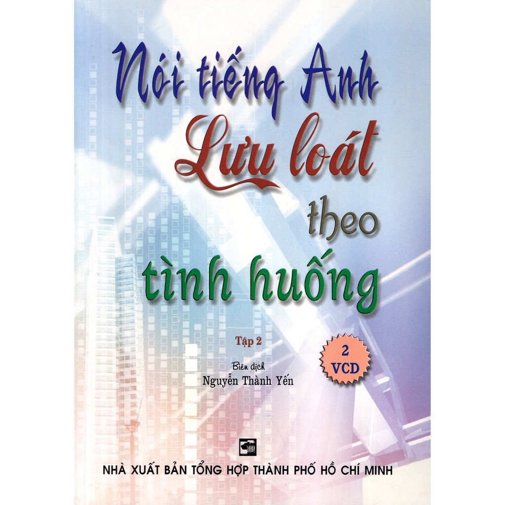 Sách - Nói Tiếng Anh Lưu Loát Theo Tình Huống (Tập 2) - Kèm 2 CD