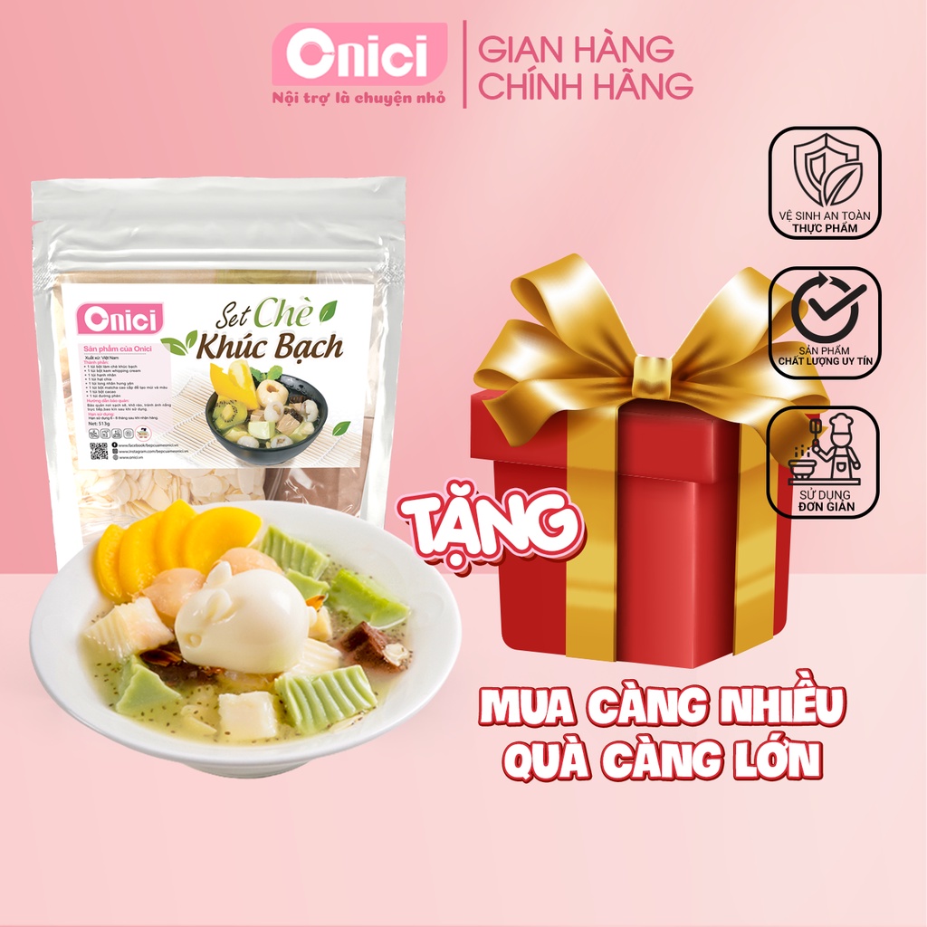 SET CHÈ KHÚC BẠCH NẤU 20 CHÉN BẾP CỦA MẸ ONICI