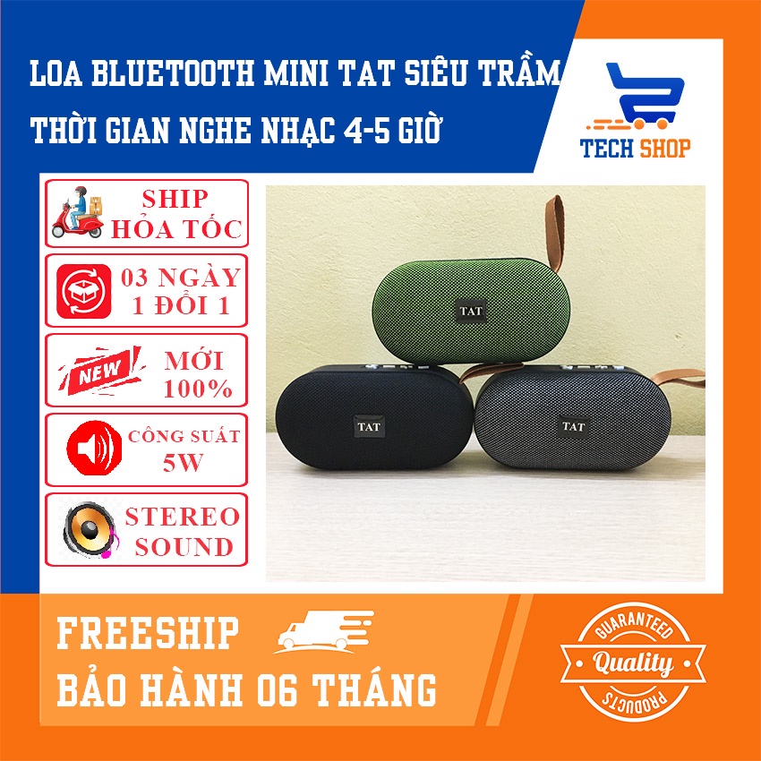 Xả Hàng - Loa bluetooth Mini TAT chính hãng công suất 5W Hệ thống âm thanh 3D siêu trầm Hỗ trợ thẻ nhớ TF, USB
