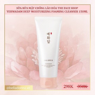 Sữa Rửa Mặt Ngăn Ngừa Lão Hóa The Face Shop Yehwadam Deep Moisturizing Foaming Cleanser 150ml