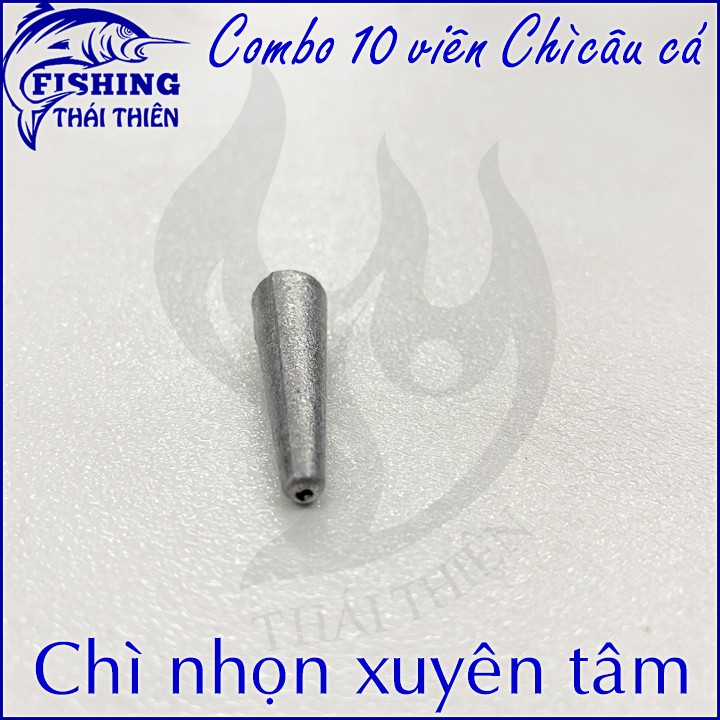 Chì câu cá chì nhọn xuyên tâm 10g 15g 20g 30g