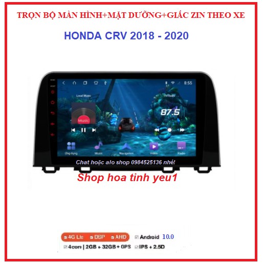 BỘ Màn hình DVD cho xe ô tô HONDA CRV 2018-2020 màn ANDROI đa chức năng TẶNG PM VIETMAP S1+ MẶT DƯỠNG.