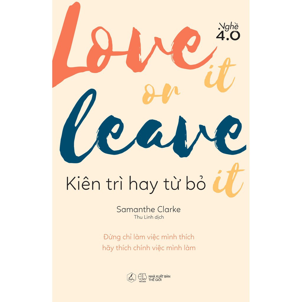 Sách - LOVE IT OR LEAVE IT – Kiên trì hay từ bỏ [AZVietNam]