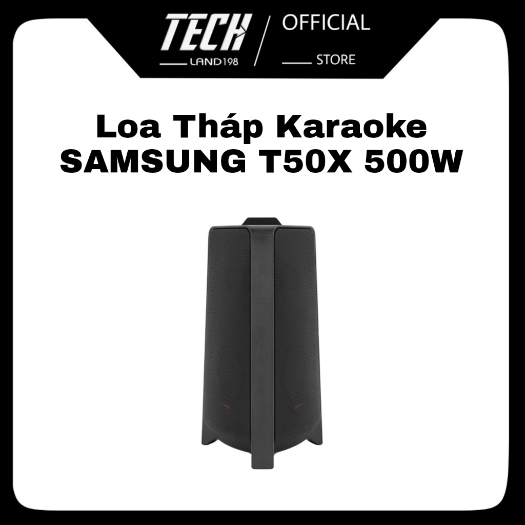 Loa Tháp karaoke Samsung T50/XV 500W chính hãng tặng kèm 1 mic b518