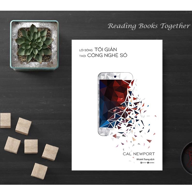 Sách - Lối sống tối giản thời công nghệ số - Tác giả: Cal Newport Tặng Bookmark