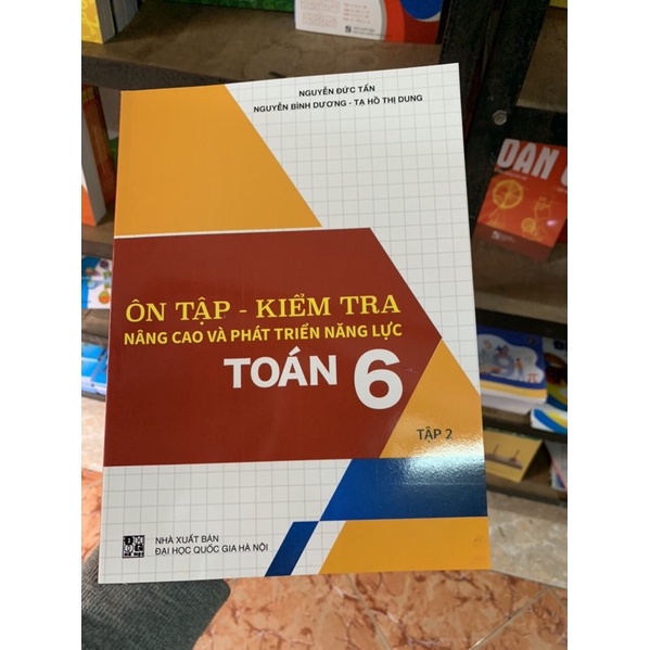 Sách - Ôn Tập - Kiểm Tra Nâng Cao Và Phát Triển Năng Lực Toán 6