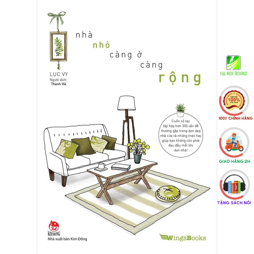 Sách - Nhà nhỏ, càng ở càng rộng - Wingsbooks - Nxb Kim Đồng