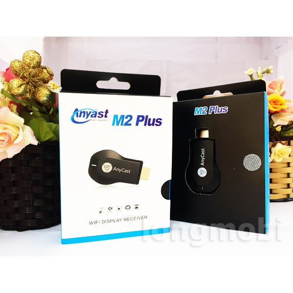 HDMI KHÔNG DÂY ANYCAST M2 PLUS - M4 PLUS - M9 PLUS LOẠI 1 TỐC ĐỘ CỰC NHANH CỰC NÉT