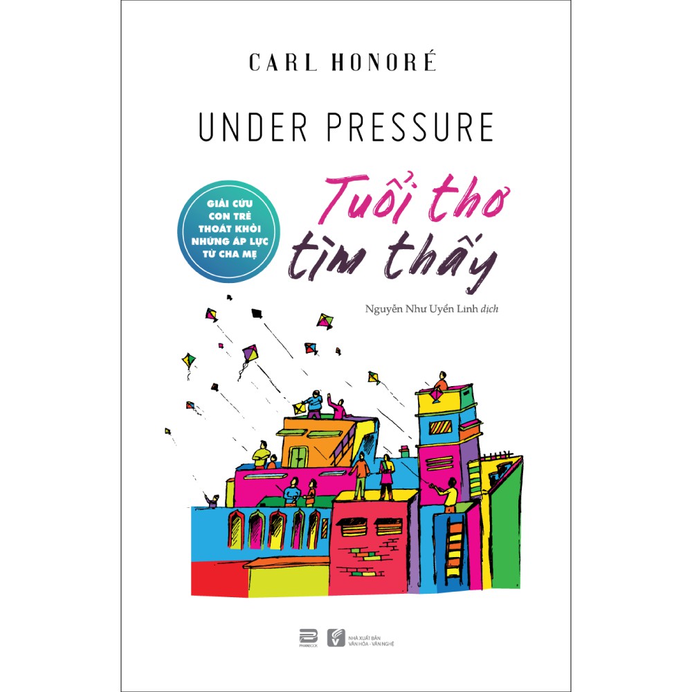 Sách - Tuổi Thơ Tìm Thấy - Carl Honoré