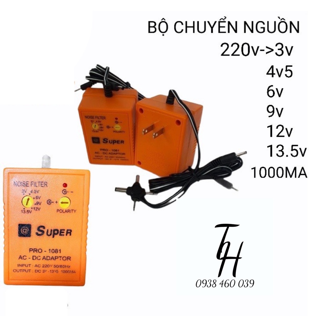Bộ chuyển nguồn AdaptorSuper 3v 5v 9v 12v 13.5v 450mA----1000mA