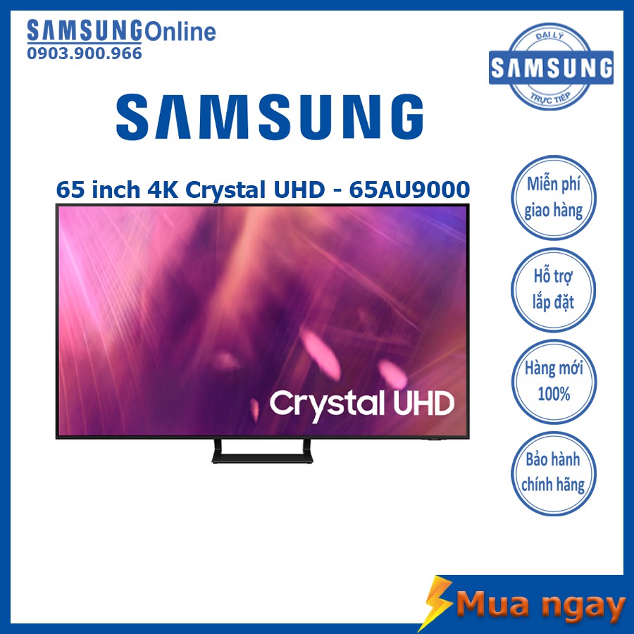 Smart TV Samsung Crystal UHD 4K 65 inch UA65AU9000 Mới 2021 - Bảo hành 2 năm chính hãng